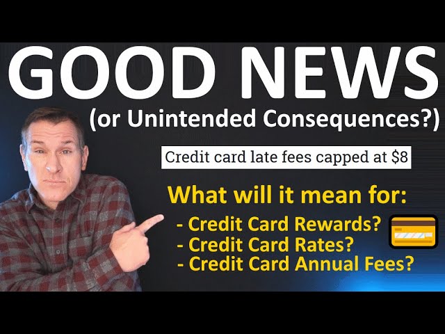 NEWS: Credit Card Late Fees To Be Slashed! 💳 But maybe: Fewer Rewards? Higher Rates? Annual Fees?