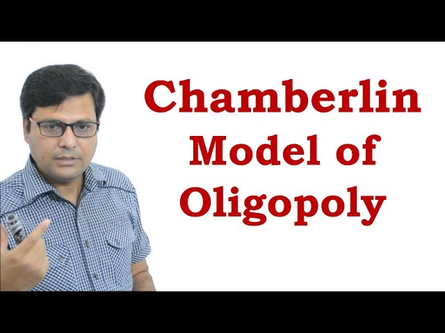 Chamberlin Model of Oligopoly