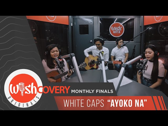White Caps perform "Ayoko Na" LIVE on Wish 107.5 Bus