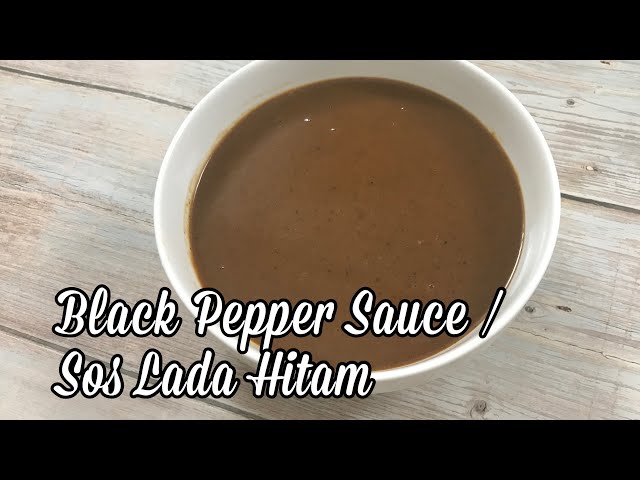 Resepi sos lada hitam / black pepper sauce yang paling sedap