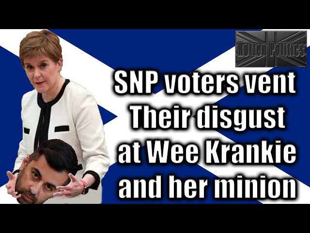 SNP voters turn on Wee Krankie and her minions!