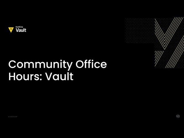 Community Office Hours: HCP Vault Secrets