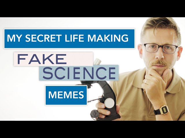My secret life making Fake Science memes