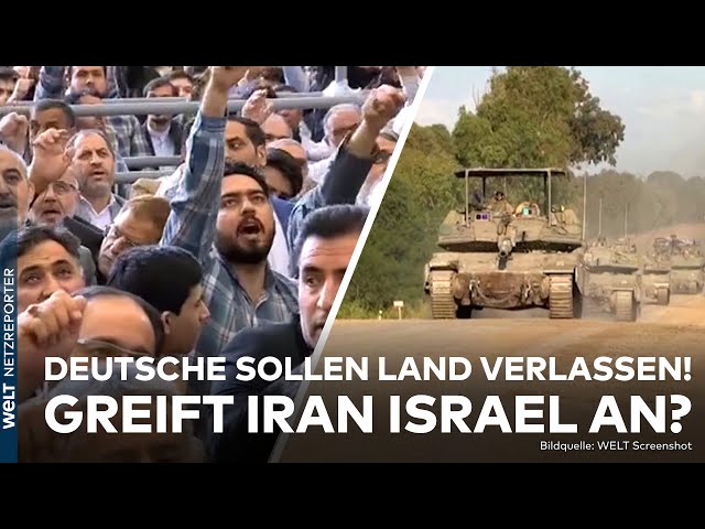 KRIEG IN NAHOST: Greift der Iran Israel an? Deutsche sollen Land verlassen! | WELT Netzreporter