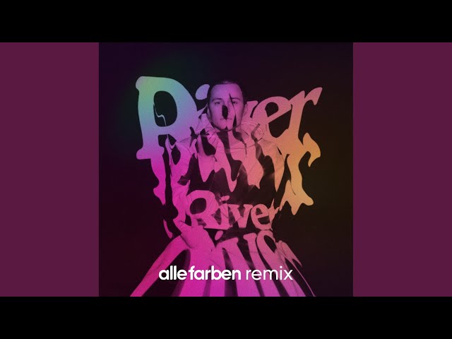 River (Alle Farben Remix)