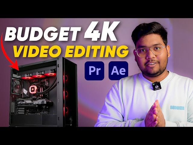 Budget 4K Video Editing PC/Laptop 2024 | Cheap Editing PC/Laptop