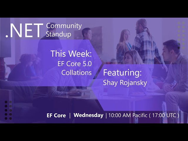 Entity Framework Community Standup - EF Core 5.0 Collations