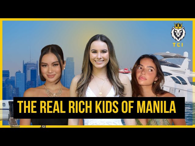 The REAL Rich Kids of Manila
