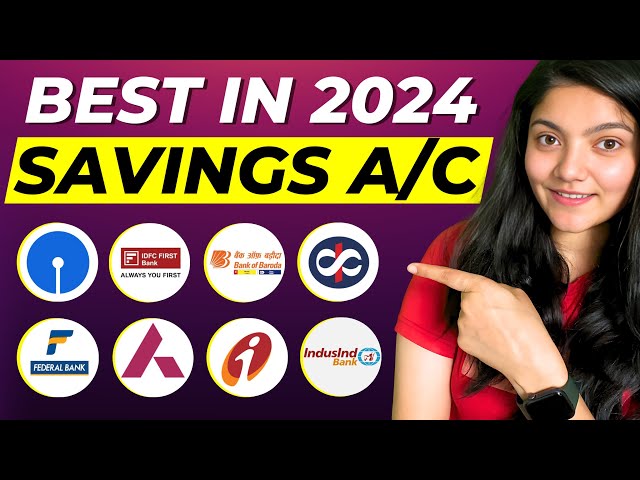 Best Savings Account 2024 || Best Bank To Open An Account