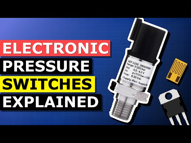 Electronic Pressure Switches - How They Work