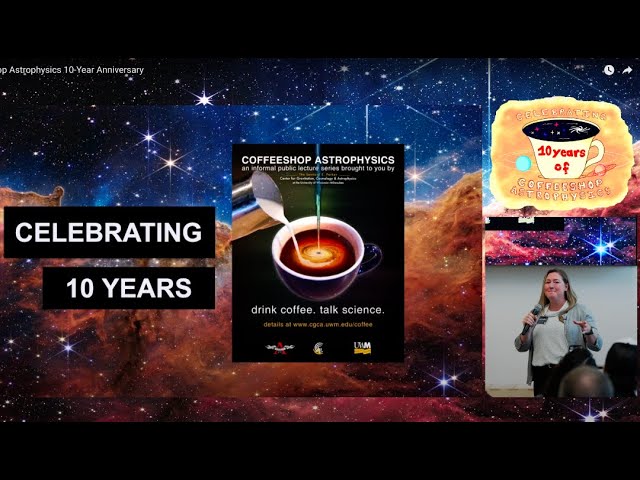 Coffeeshop Astrophysics 10-Year Anniversary