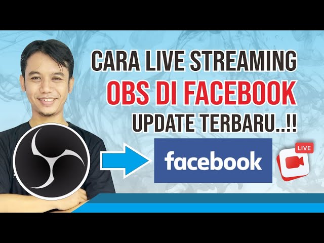 Cara Mudah Live Streaming FACEBOOK dengan OBS , Update Terbaru..!!