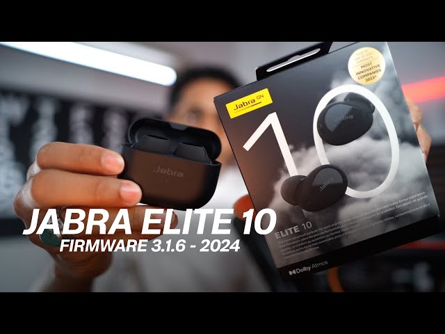 Jabra Elite 10 - I was wrong about these... (new firmware)
