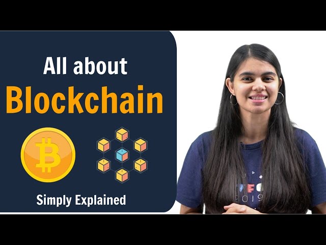 All about Blockchain | Simply Explained