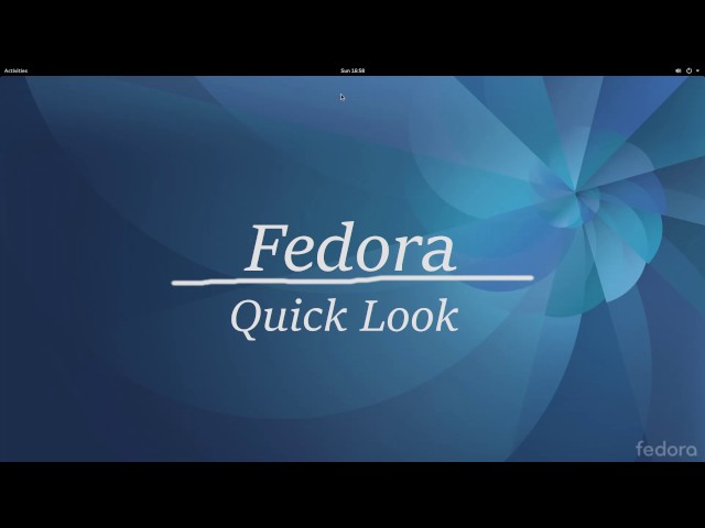 Fedora 25 Quick Look