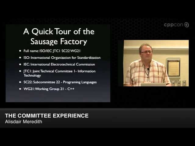 CppCon 2014: Alisdair Meredith "The Committee Experience"