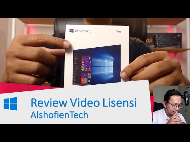 Review Video Pembahasan Lisensi Windows dari @Alshofien