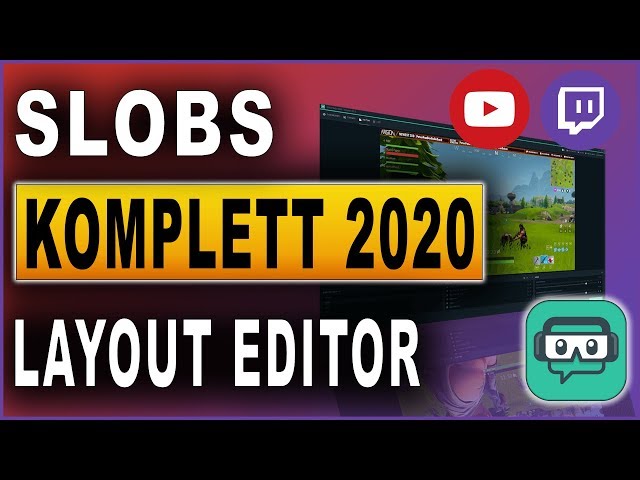Streamlabs OBS Komplettkurs 2020: #07 Layout Editor
