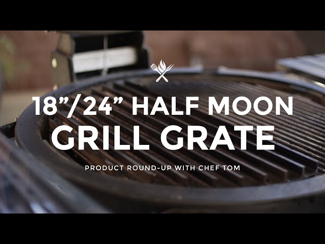 Product Roundup: Half Moon GrillGrate for Kamado Style Grills
