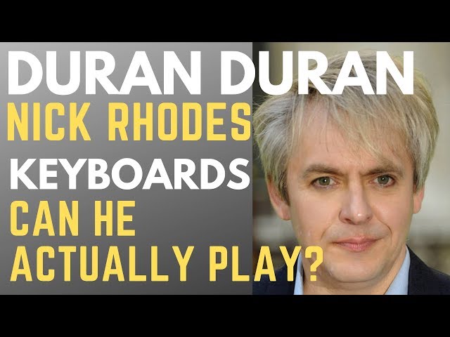 Duran Duran - Nick Rhodes Keyboards, can he actually play?