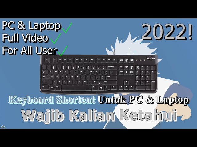 🔧Keyboard Shortcut Untuk Pengguna PC & Laptop ✅ Wajib Kalian Ketahui | 2022! (Updated)