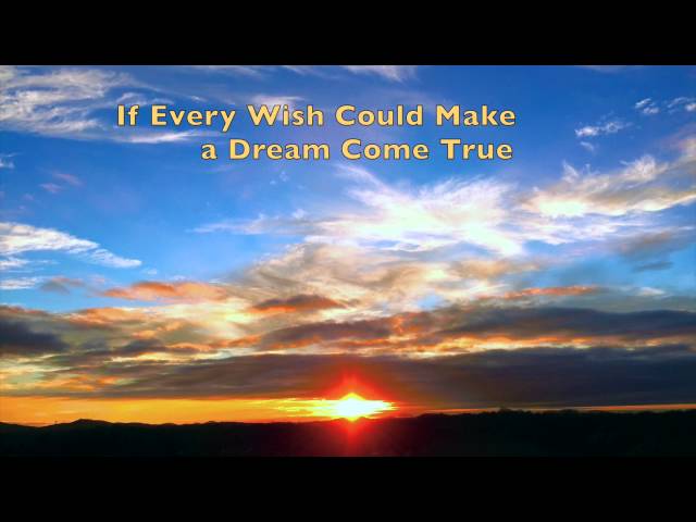 If Every Wish Could Make a Dream Come True (Piano)