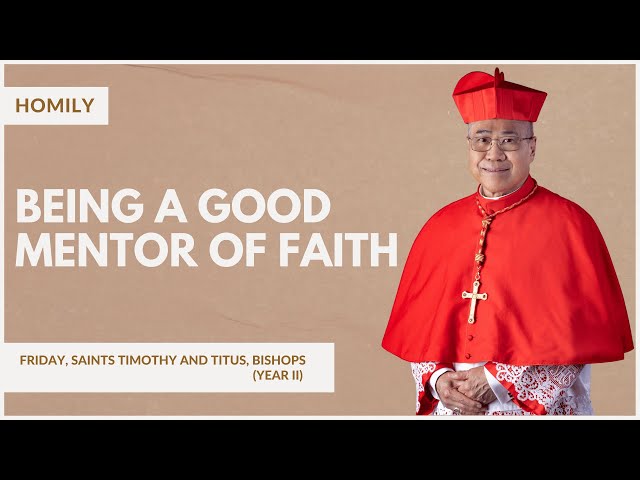 Being A Good Mentor Of Faith - William Cardinal Goh (Homily - 26 Jan 2024)