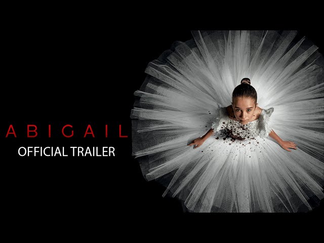 ABIGAIL | Official Trailer (Universal Studios) - HD