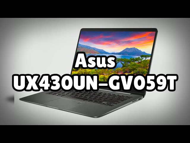 Photos of the Asus UX430UN-GV059T | Not A Review!