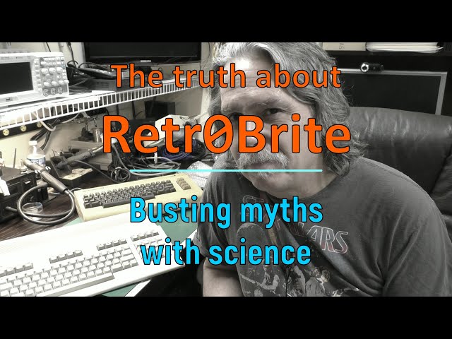The truth about Retr0brite – busting myths with science…