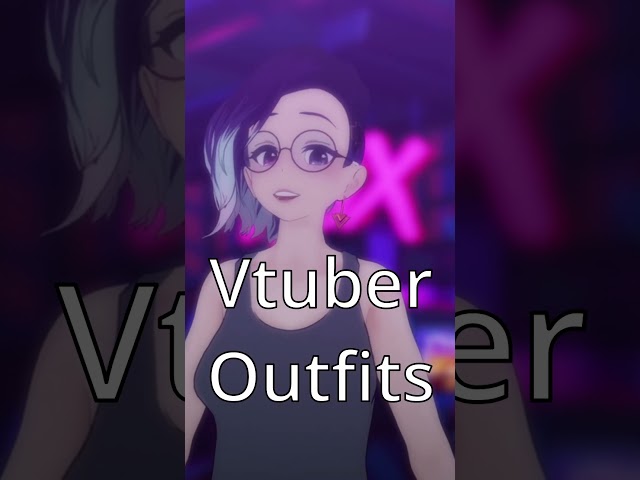Vtuber outfits