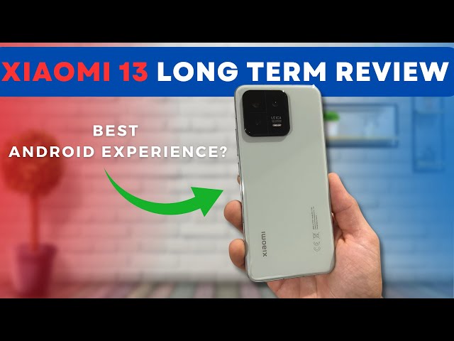 Xiaomi 13: A Masterpiece in Your Hands! Long-Term Review