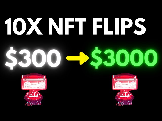 HOW TO FLIP NFTS STARTING WITH JUST 200 DOLLARS [BEGINNER TIPS]