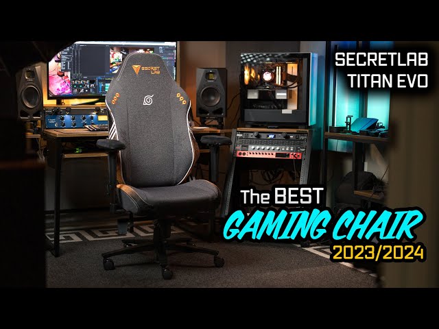 BEST Gaming Chair 2024 | Secretlab TITAN EVO