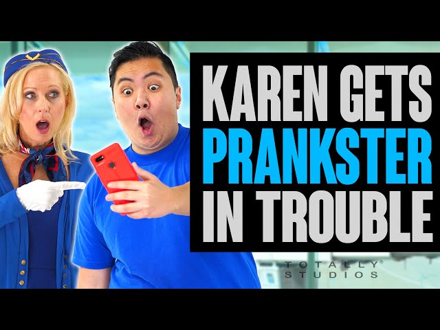 KAREN PRANKED by Teens Making Trouble. The End is a Surprise. Totally Studios.