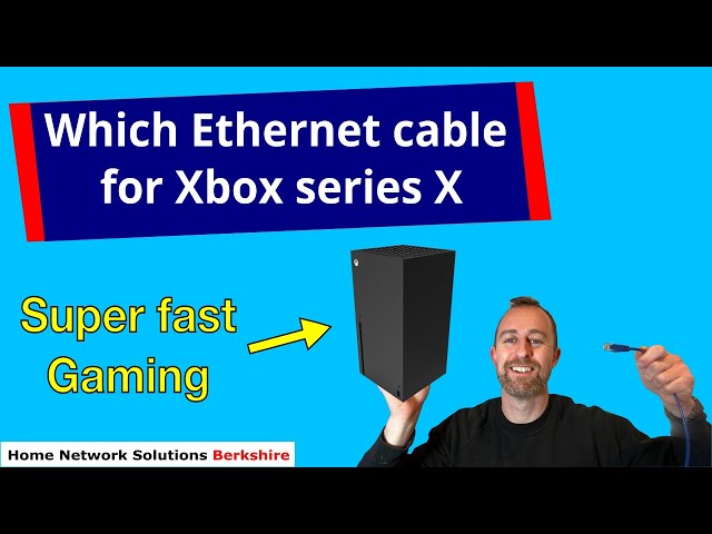 Which Ethernet cable should you use for Xbox series x