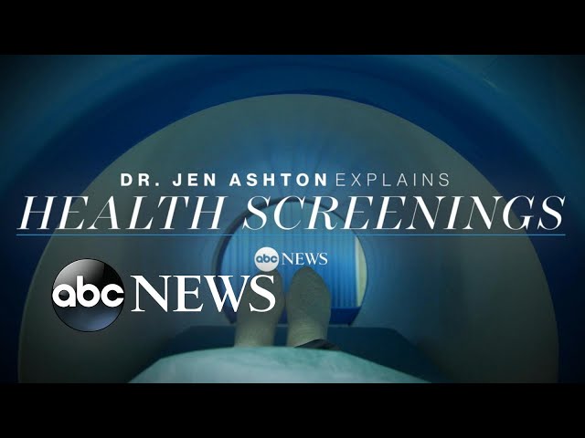 Health screenings explained by Dr. Jen Ashton