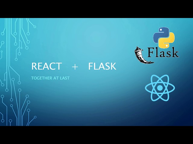 Serving React with a Flask Backend