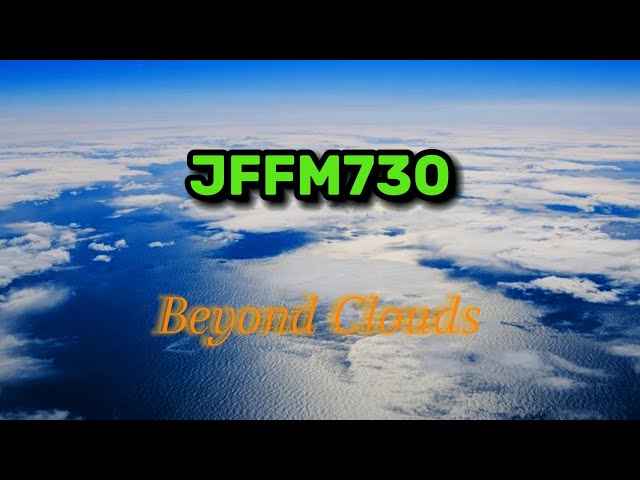 JFFM730 - Beyond Clouds