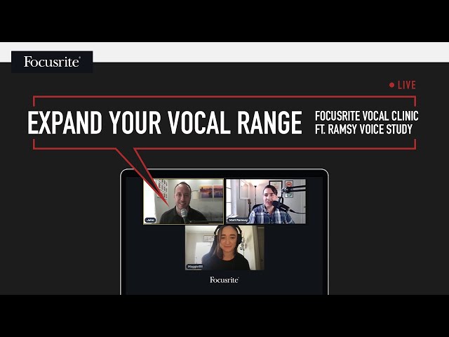 3 Steps to Expand Your Vocal Range - Vocal Clinic 2 // Focusrite Live