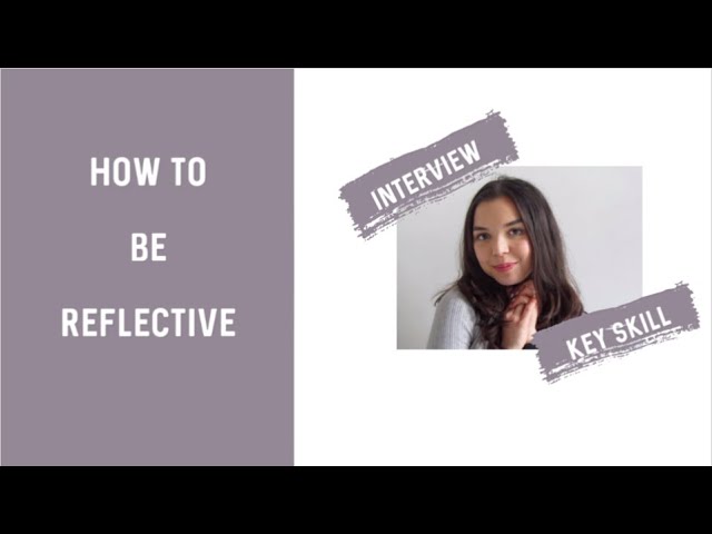How to be Reflective || Assistant Psychologist Interview Tips