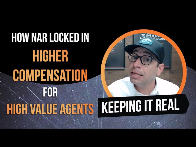How NAR Locked in Higher Compensation for High Value Agents