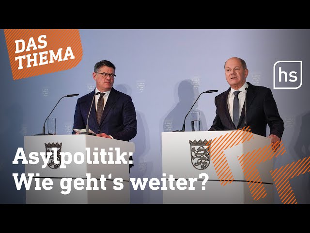 Rhein macht Druck bei Kanzler Scholz in Flüchtlingsfrage | hessenschau DAS THEMA