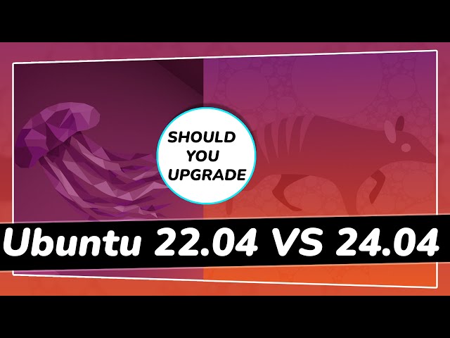 Ubuntu 22.04 LTS VS 24.04 LTS - Should You Upgrade to *NEW* Ubuntu ?