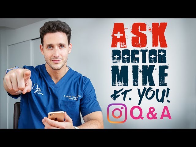 Ask Doctor Mike ft. YOU | Instagram Q&A