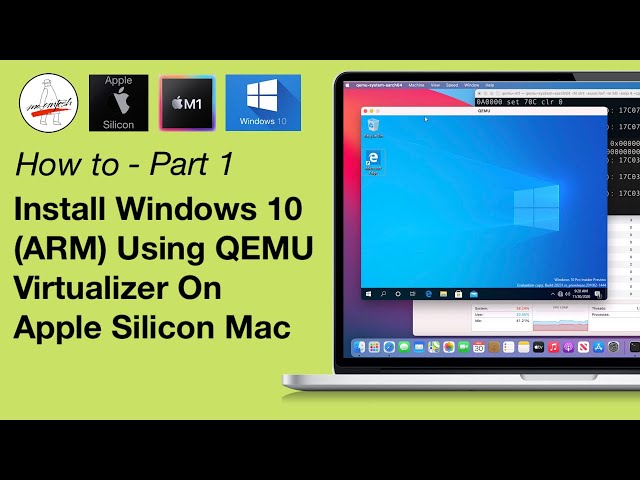 Install Windows 10 ARM on Apple Silicon Mac Using QEMU Virtualizer Software! - Part 1