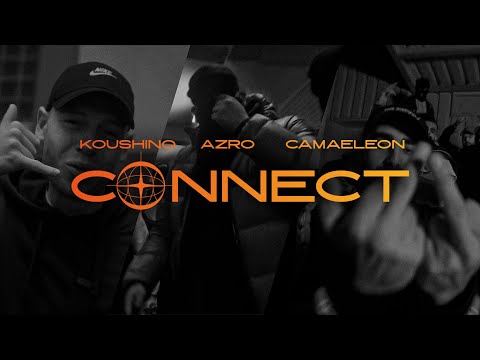 AZRO x KOUSHINO x CAMAELEON - CONNECT (prod. by Dieser Carter)