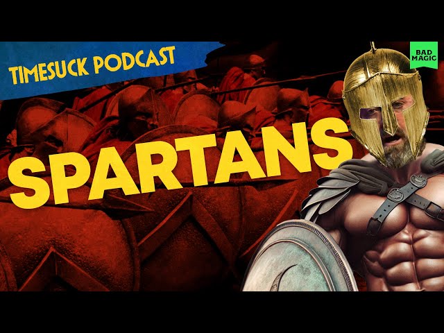 Timesuck Podcast | Tonight We Dine In Hell! The Spartans