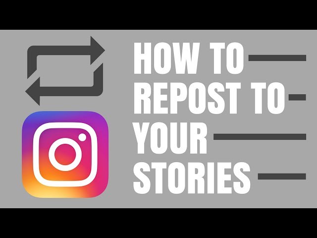 INSTAGRAM REGRAM TO STORIES: HOW TO REPOST CONTENT FROM YOUR FEED TO YOUR STORIES (NEW FEATURE)