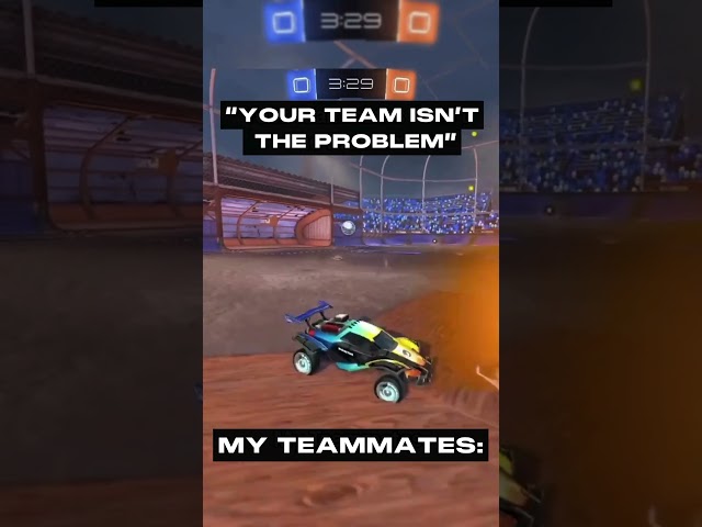 Sometimes, they are the problem! 😩#rocketleague #gaminghumor #funny